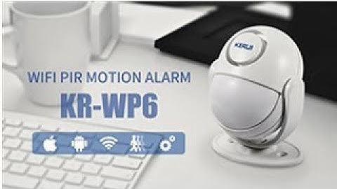 How to set up KERUI anti theft WP6 wifi App control Pir motion sensor alarm for home