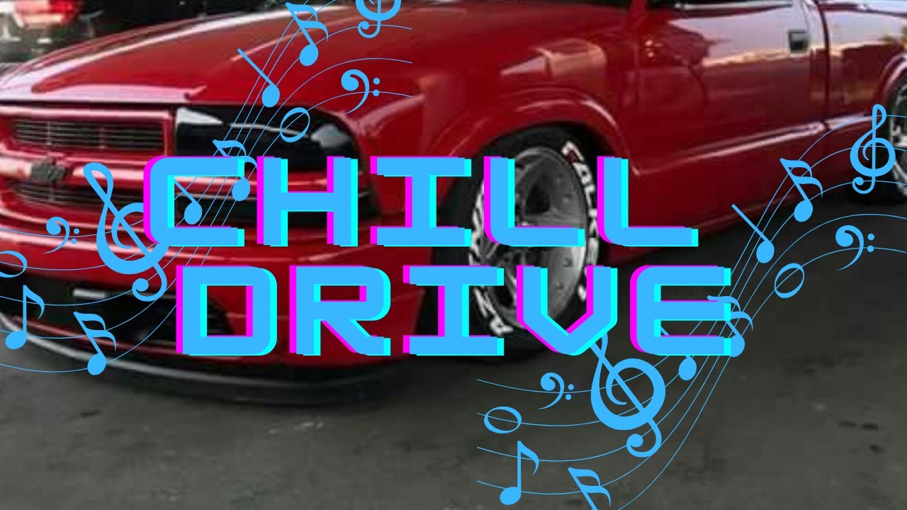 chill drive - YouTube