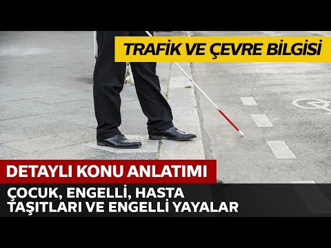 Çocuk, Engelli, Hasta ve Sakat Taşıtları, Engelli Yayalar, Yürüyüş Kolları