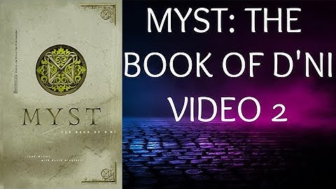 MYST - THE BOOK OF D