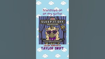 Teardrops On My Guitar (Lullaby Rendition of Taylor Swift) - Jammy Jams