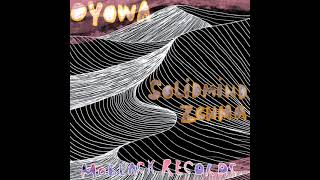 Solidmind, Zenma - Oyowa