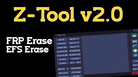 Z-Tool v2.0 Crack 2023 | FRP Erase | EFS Erase