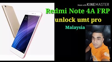 Redmi 4A/Mi 4A papattrn. FRP unlock umt pro 100% done