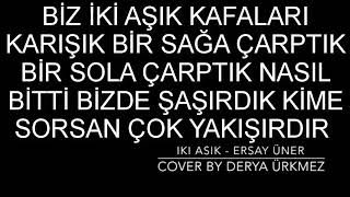 Derya Ürkmez - İki Aşık 💜 (Cover) ALT YAZILI