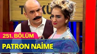 Patron Naime Türkü Bar - Güldür Güldür Show 251Bölüm