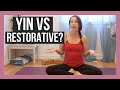 Yin vs. Restorative - What's The Difference?