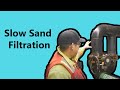 Slow Sand Filtration & Filter Scrape