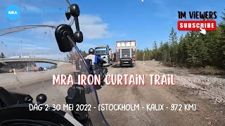 DAG 2 MRA Iron Curtain Trail [Stockholm - Kalix - 972 km]