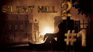 Прохождение Silent Hill 2 - Часть 1: В беспокойных снах