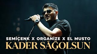 Semicenk X El Musto X Organize - Kader Sağolsun X Of Of Of Tiktok Mix
