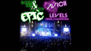 Sandro Silva & Quintino ft Avicii - Epic Levels (Evencio mix)