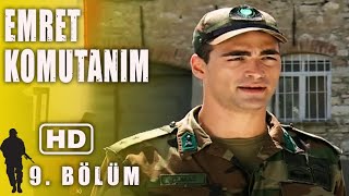 EMRET KOMUTANIM 9. BÖLÜM | FULL HD İZLE!