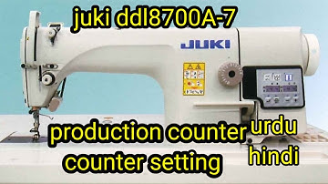 juki DDL8700A-7 production counter | peice counter | juki sewing machine by Gm electronics tech