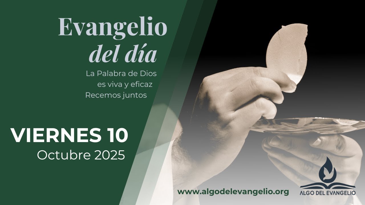 Evangelio de hoy l 10 de octubre de 2025 l XXVII Viernes durante el año ...