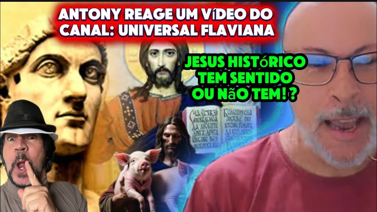GALVÃO REAGE UM VÍDEO SENSACIONAL DO CANAL MULTIVERSO FLAVIANA SOBRE JESUS HISTÓRICO!