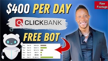 Make $400 Per Day With Clickbank Using FREE Bot - Make Money Online 2022 (Raw Footage)