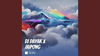 Dj Dayak X Jaipong