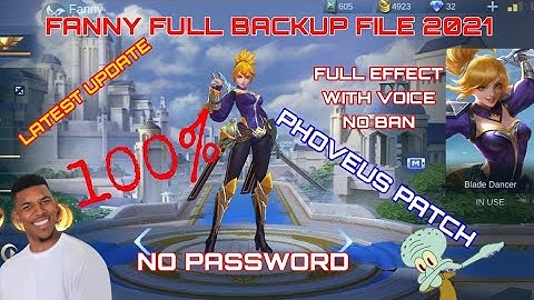 LATEST FANNY FULL BACKUP FILE 2021 | PHOVEUS PATCH| NO PASSWORD-JuTz PLaY