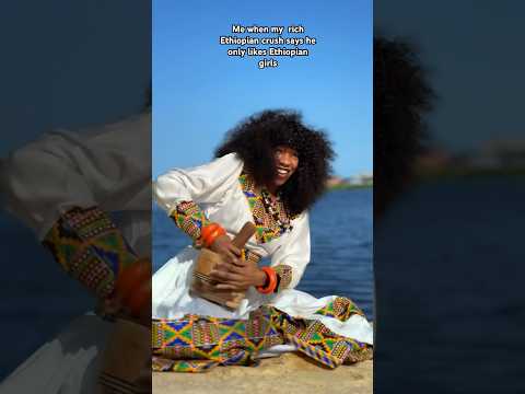 When He Only Likes Ethiopian Girls Ethopia Habesha Music 