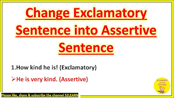 Change Exclamatory Sentence to Assertive Sentence| Transformation of Sentences in English | S2LEARN