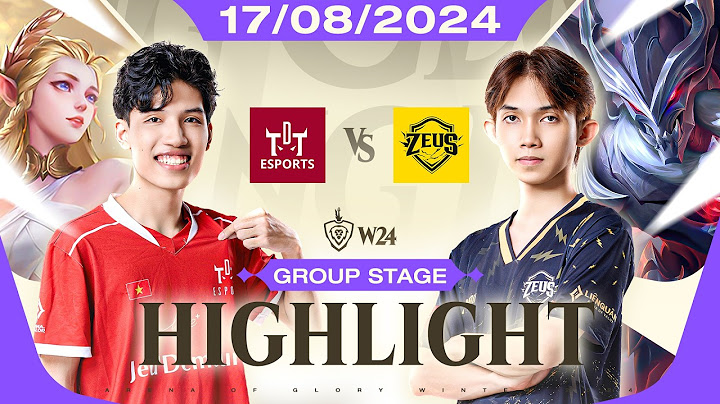 HIGHLIGHT: TDT vs ZEUS - VƯƠN LÊN TOP 2 | VÒNG BẢNG GĐ1 - ĐTDV MÙA ĐÔNG 2024 (NGÀY 17/08)