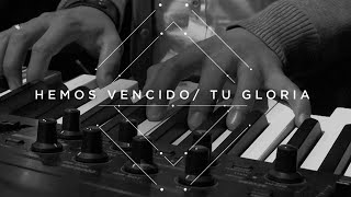 Generación 12 - Hemos Vencido / Tu Gloria chords