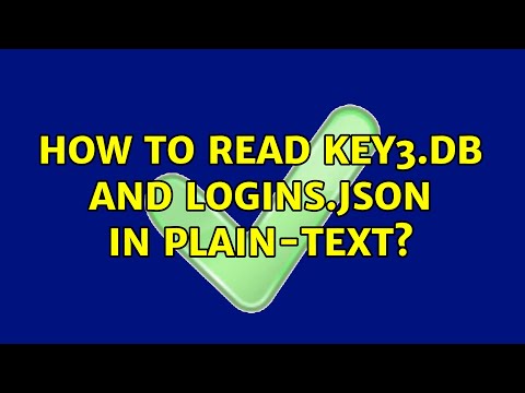 How to read key3.db and logins.json in plain-text? (2 Solutions!!)