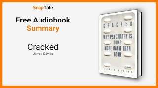 Cracked by James Davies: 22 Minute Summary