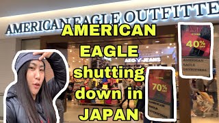 AMERICAN EAGLE OUTFITTERS IN JAPAN | SHUT DOWN