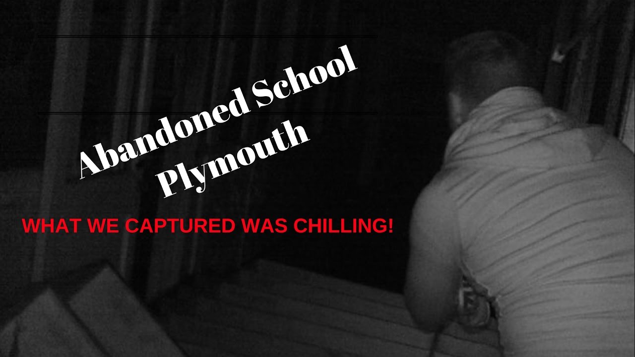 Ghost hunting with Youtubers Lads On: Ghosts. Ep 1, Abandoned school in Plymouth.