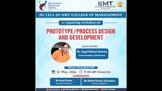 prototype / process design and development - Mr. Yugal Kishor Sharma -14 may