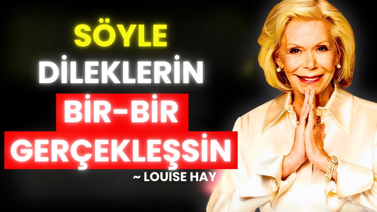 Bu TEK SÖZCÜĞÜ Söyle, Ama KİMSEYE BAHSETME! (Dileklerin Bir Bir Gerçekleşsin) – Louise Hay