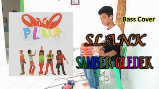 Slank - Samber Gledek ( Bass Cover )