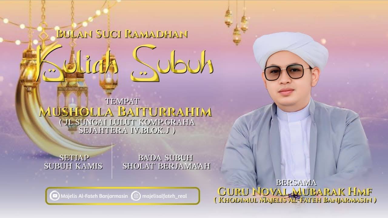 🔴[LIVE] KULIAH SUBUH SPESIAL RAMADHAN BERSAMA GURU NOVAL MUBARAK HMF (05/03/2026)