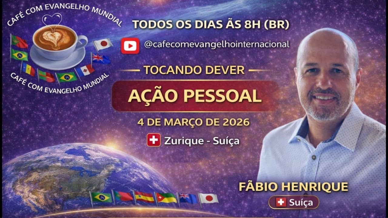 CAFÉ COM EVANGELHO MUNDIAL com FÁBIO HENRIQUE, Suíça, Livro Tocando o Barco, Lição: AÇÃO PESSOAL