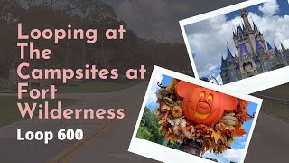 Exploring the Campsites at Disney's Fort Wilderness - Loop 600 Net Worth
