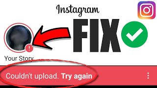 HOW TO FIX Couldn't upload. Try again in Instagram Story | Instagram Story Not Uploading Problem