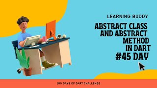 Abstract Class and Abstract Method | Dart for beginner |  Dart in hindi | #day45 #100