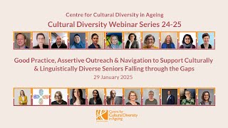 Good Practice, Assertive Outreach & Navigation to Support CALD Seniors Falling through the Gaps
