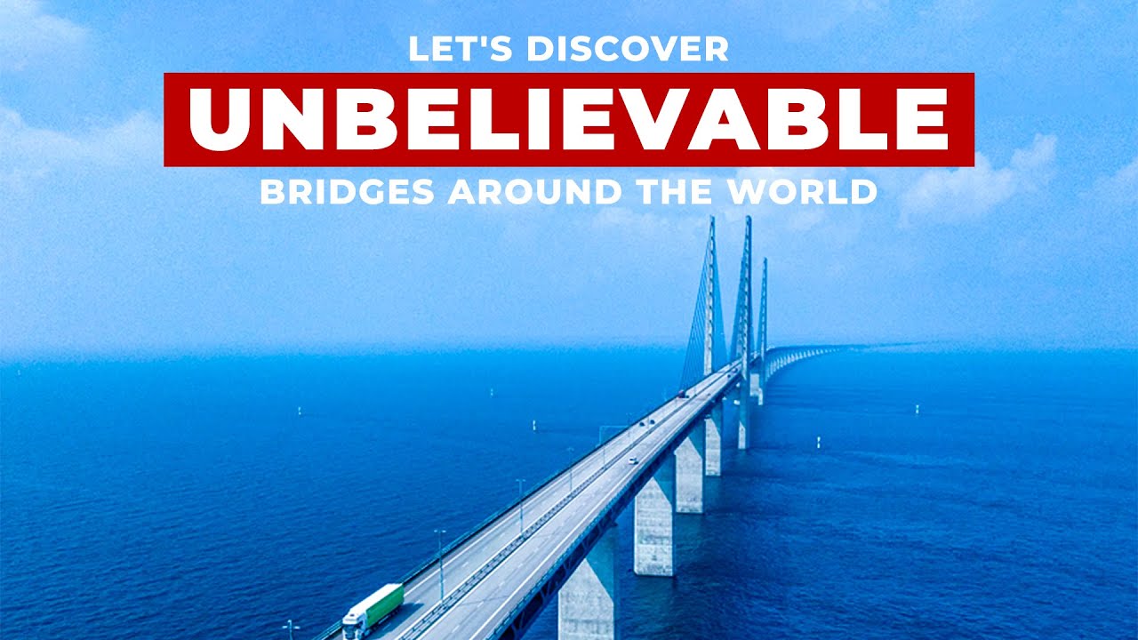 20 Unbelievable Bridges in The World Part 2 YouTube