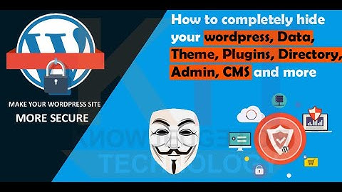 Hide WordPress Theme Name And Plugins  Directories From The Source Code - Hide WordPress Data | cms