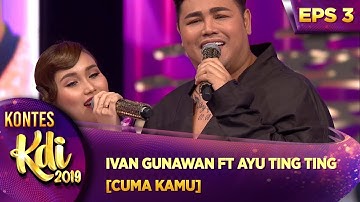 ROMANTIS BGT! IVAN GUNAWAN FT AYU TING TING [CUMA KAMU] - KONTES KDI EPS 3 (5/8)