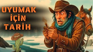 Kovboylar Dondurucu Kışta Nasıl Hayatta Kaldı? Uyumak İçin Tarih