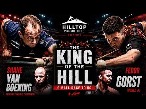 Day 1 - Shane Van Boening vs Fedor Gorst - King of the Hill by Hilltop Promotions