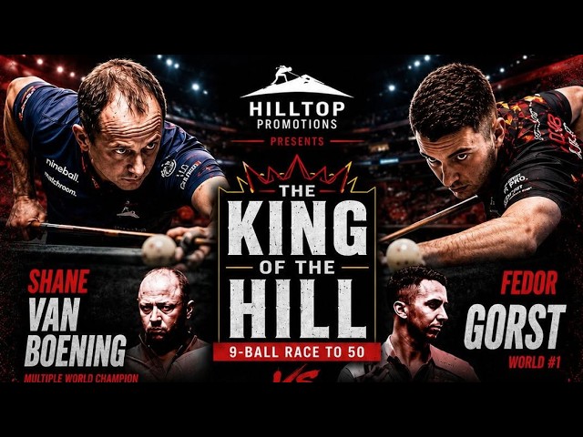 Day 1 - Shane Van Boening vs Fedor Gorst - King of the Hill by Hilltop Promotions