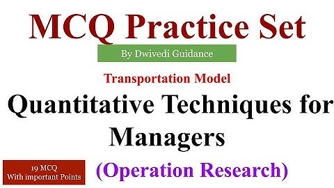 unit 2: transportation model mcq | operation research mcq | quantitative techniques for manager mcq