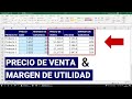 Obtener el PRECIO DE VENTA y comprobar el MARGEN DE GANANCIA de un producto en Excel