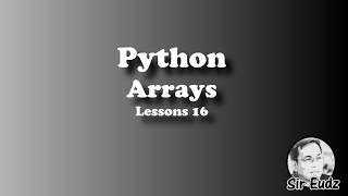 Python: Arrays - by Sir Eudz