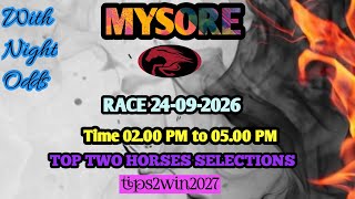 MYSORE 🐎 RACE 24-09-2026 | TOP TWO HORSES SELECTIONS | FREE HORSE RACE TIPS | #mysoreracetips